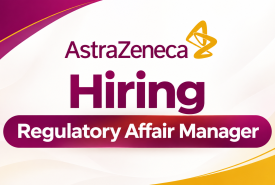 AstraZeneca Hiring Regulatory Affair Manager