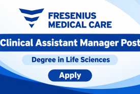 Work as Clinical Assistant Manager at Fresenius Medical Care