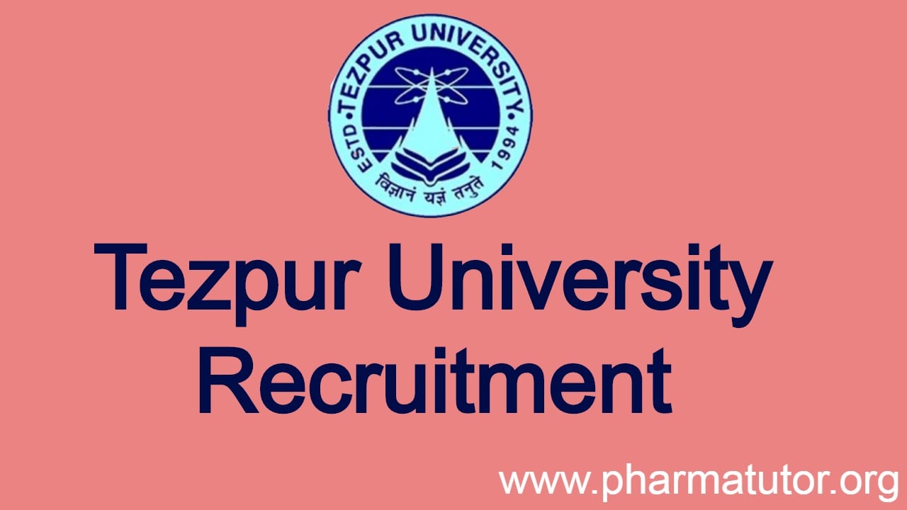 Tezpur University Faculty Recruitment 2023 – 46 Faculty Vacancy