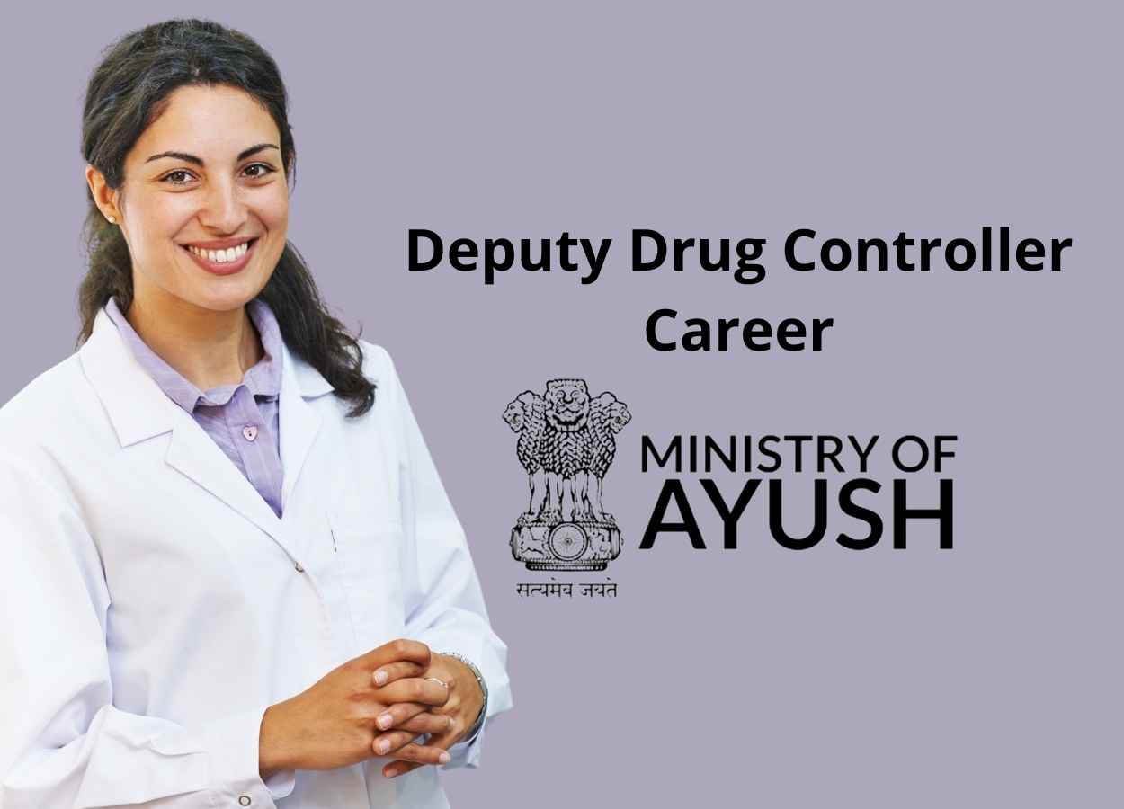 Career for Deputy Drug Controller under the Ministry of AYUSH