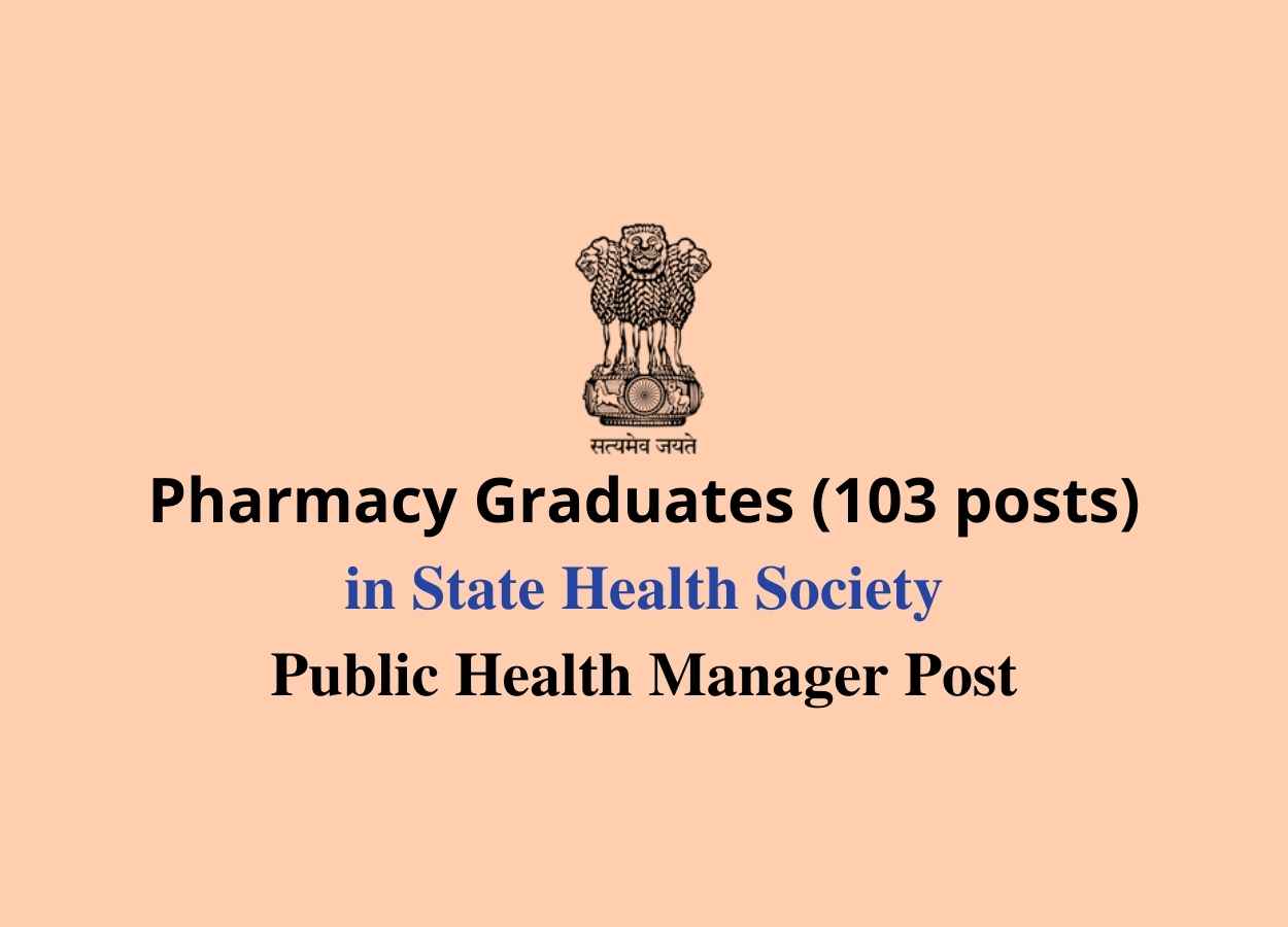 Job for Pharmacy Graduates 103 posts in State Health Society