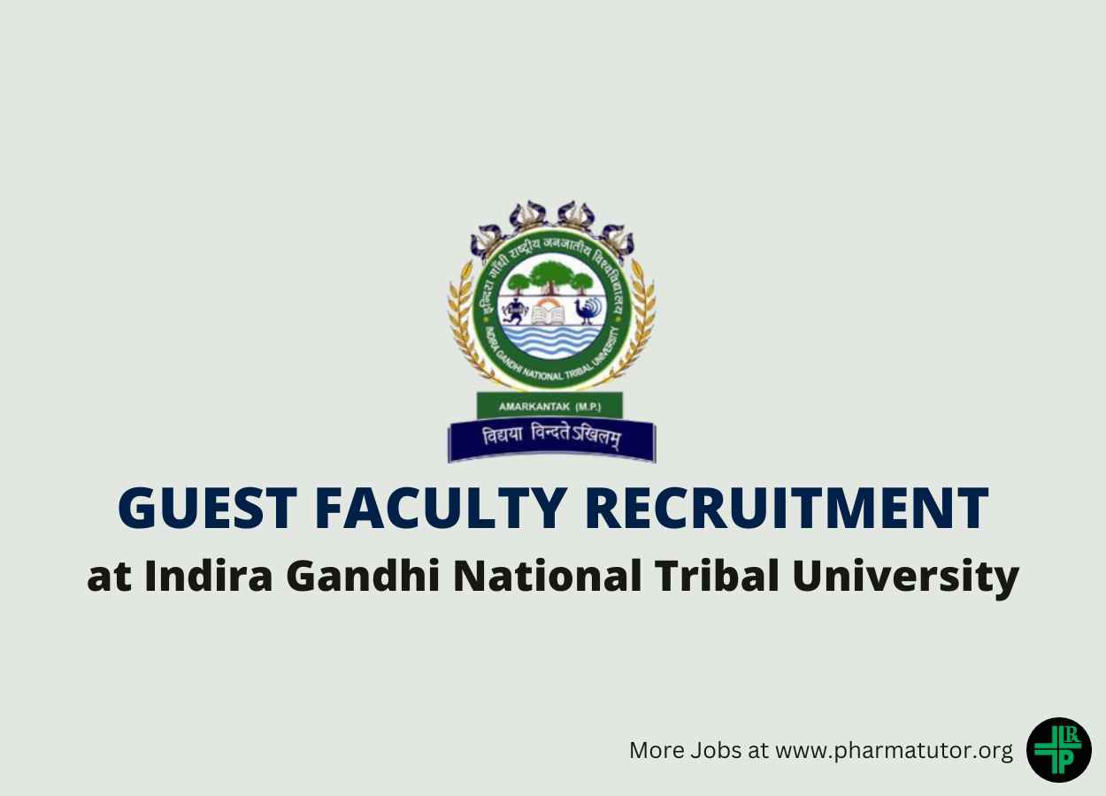 Indira Gandhi National Tribal University candidates are invited for Walk in  Interview for the engagement to the post of School Guest Teacher  (Contractual) at Model Tribal School of the University - Faculty