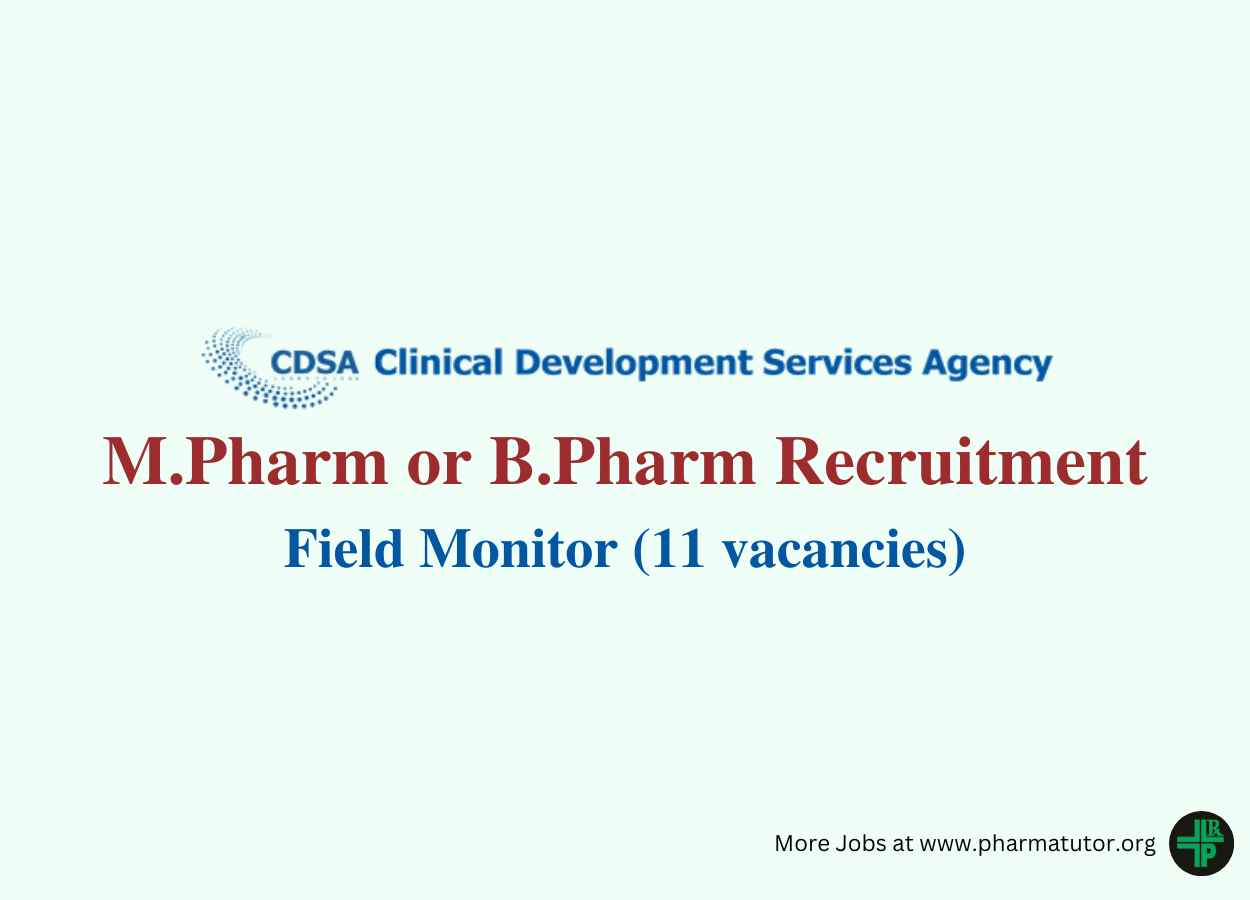 Opportunity for M.Pharm or B.Pharm as Field Monitor at CDSA 11