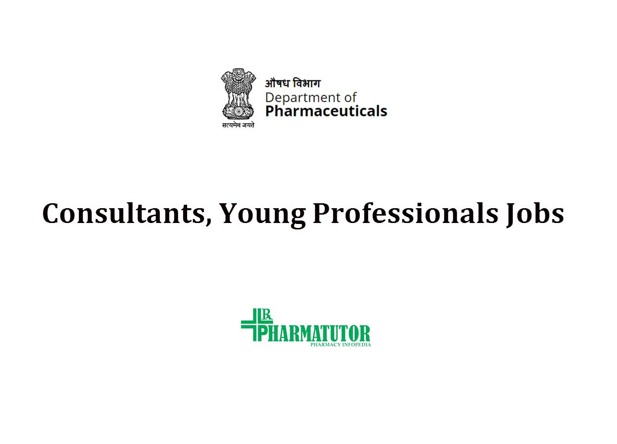 Consultants, Young Professionals Jobs in Department of Pharmaceuticals