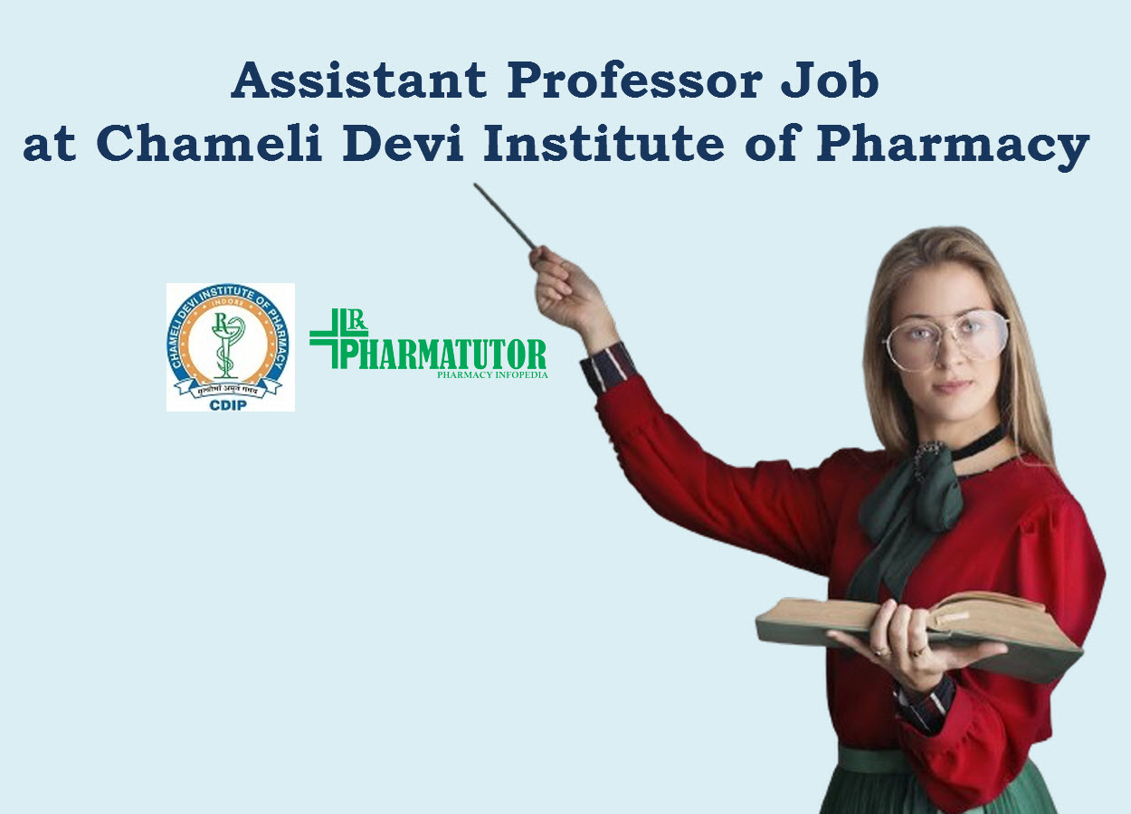 Job for Assistant Professor at Chameli Devi Institute of Pharmacy