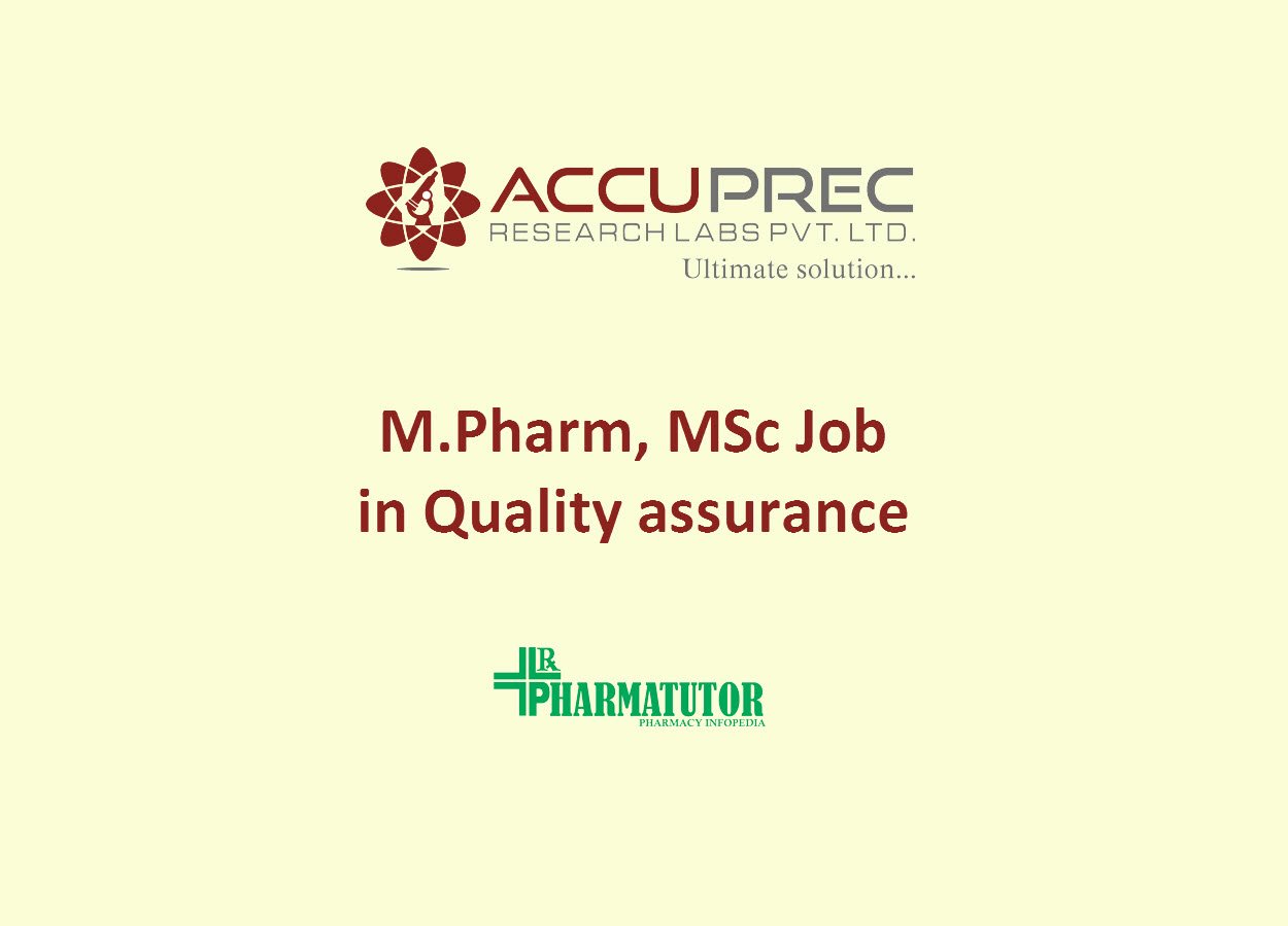 Job for M.Pharm, MSc in Quality assurance at Accuprec Research Labs