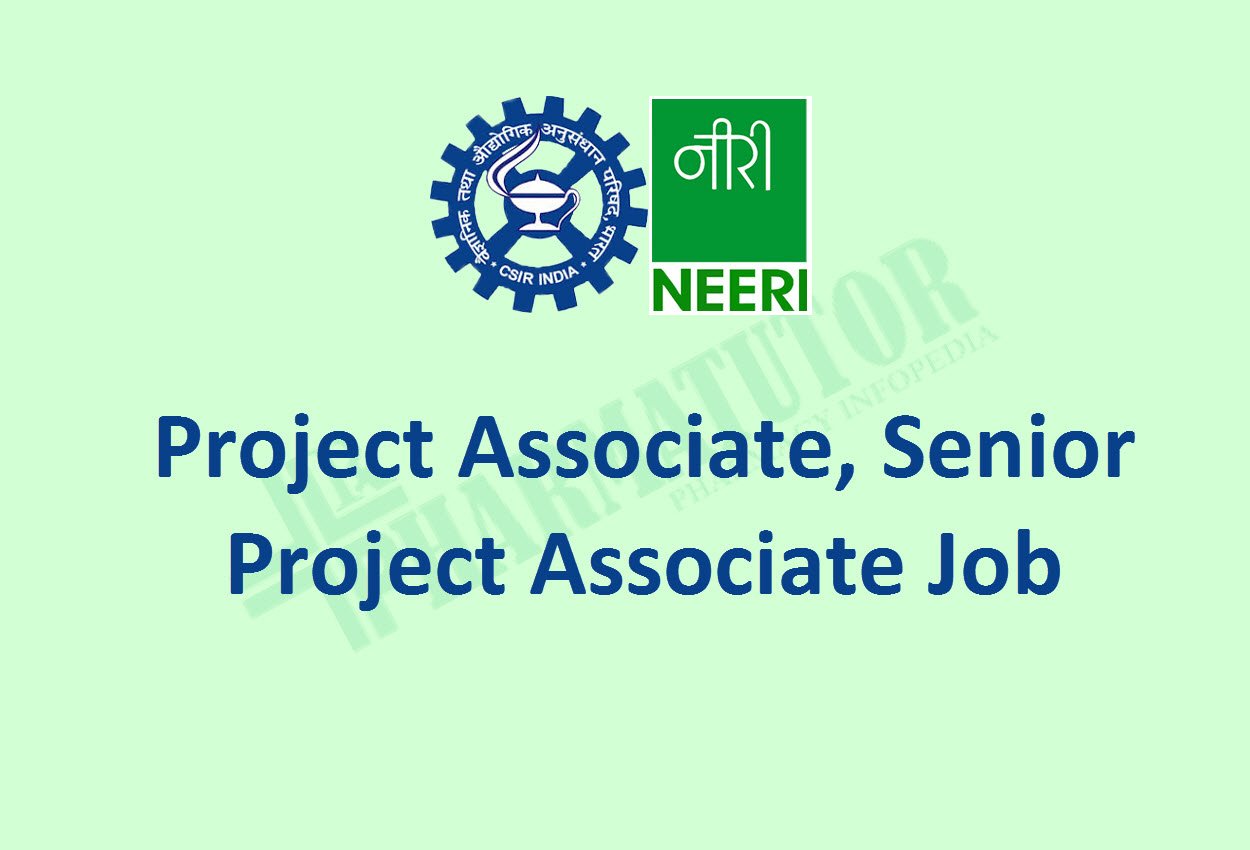 Job for Project Associate, Senior Project Associate at CSIR NEERI