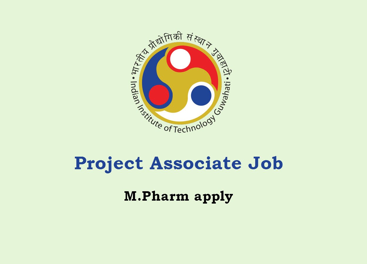 Opportunity for M.Pharm as Project Associate at IIT