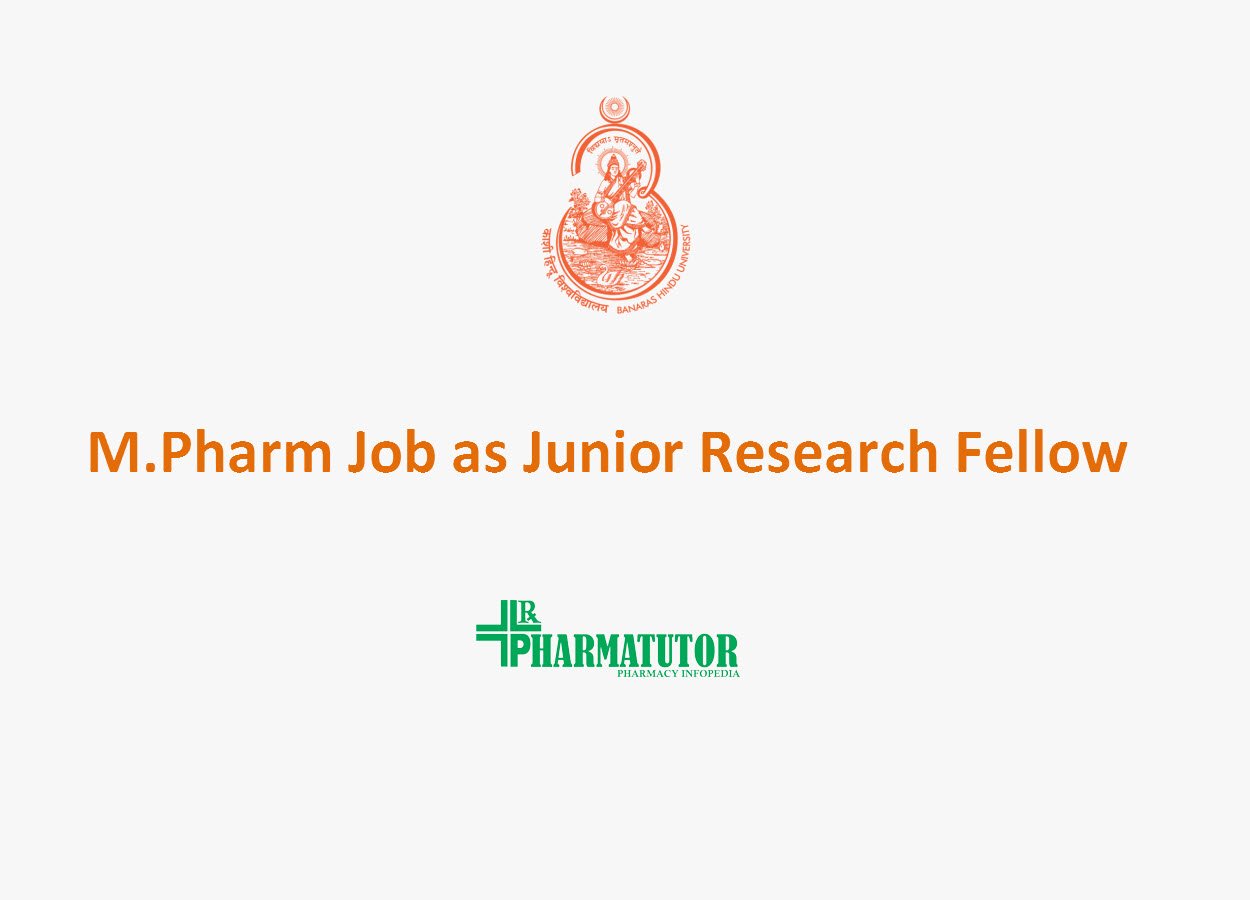 Recruitment for M.Pharm as Junior Research Fellow at IIT(BHU)