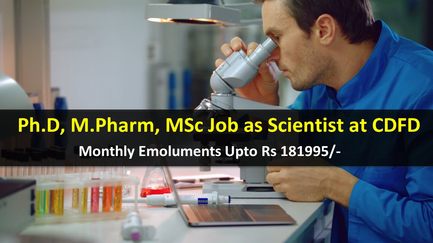 Recruitment for Ph.D, M.Pharm, MSc as Scientist at CDFD