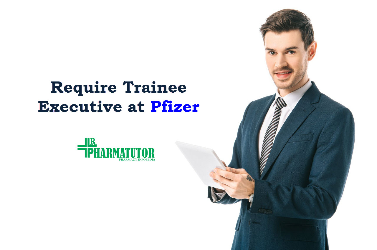 Require Trainee Executive at Pfizer