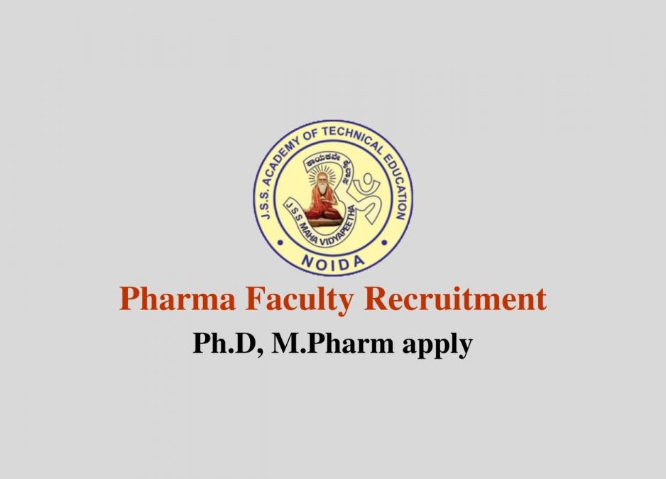 Pharma Faculty Recruitment at College of Pharmacy, JSS Academy of ...