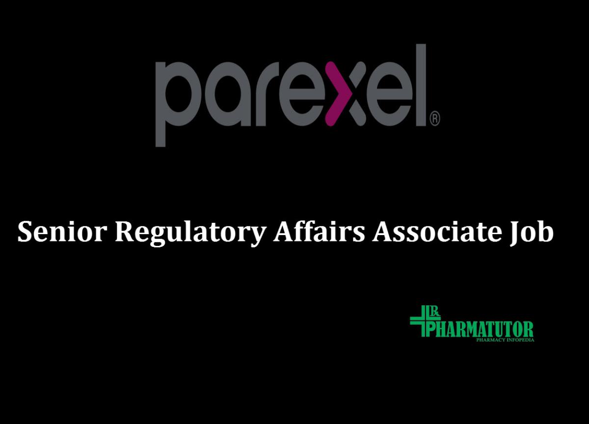 PAREXEL looking for Senior Regulatory Affairs Associate B.Pharm, M