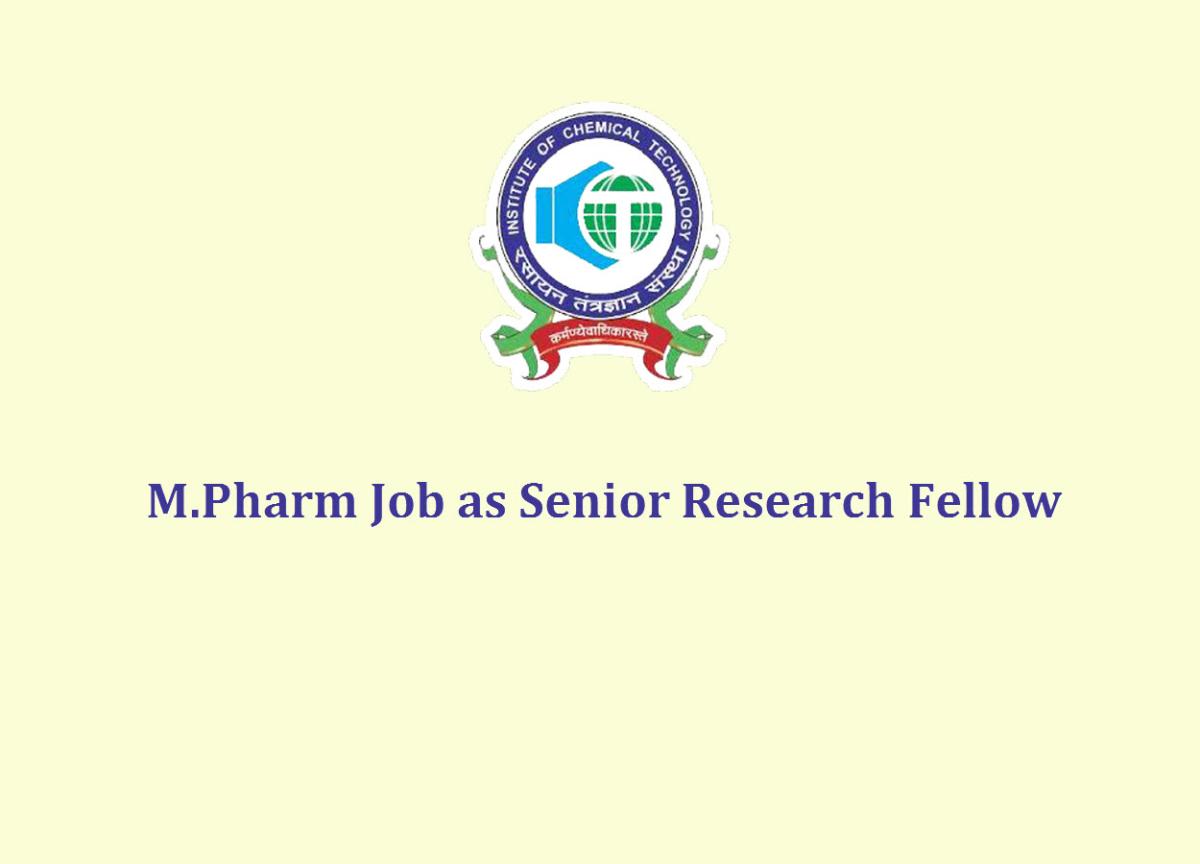 M.Pharm Job as Senior Research Fellow at Institute of Chemical ...
