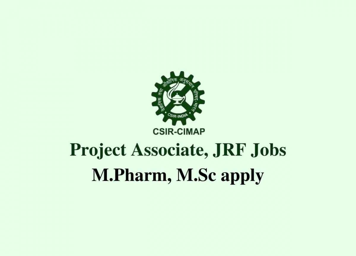 Applications are invited for Project Associate, JRF at CIMAP | M.Pharm ...