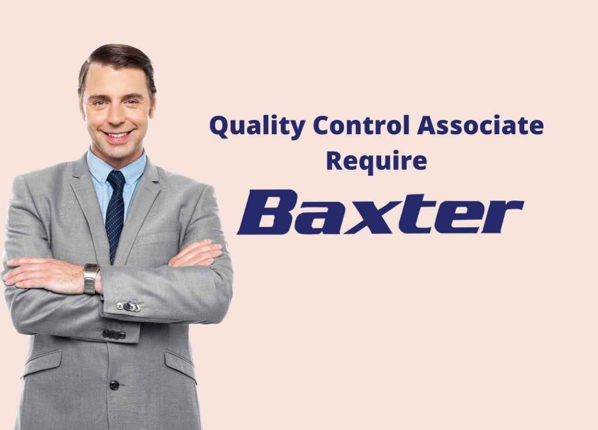 Quality Control Associate Require at Baxter PharmaTutor