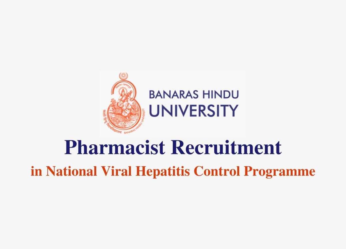 Job for Pharmacist at Banaras Hindu University PharmaTutor