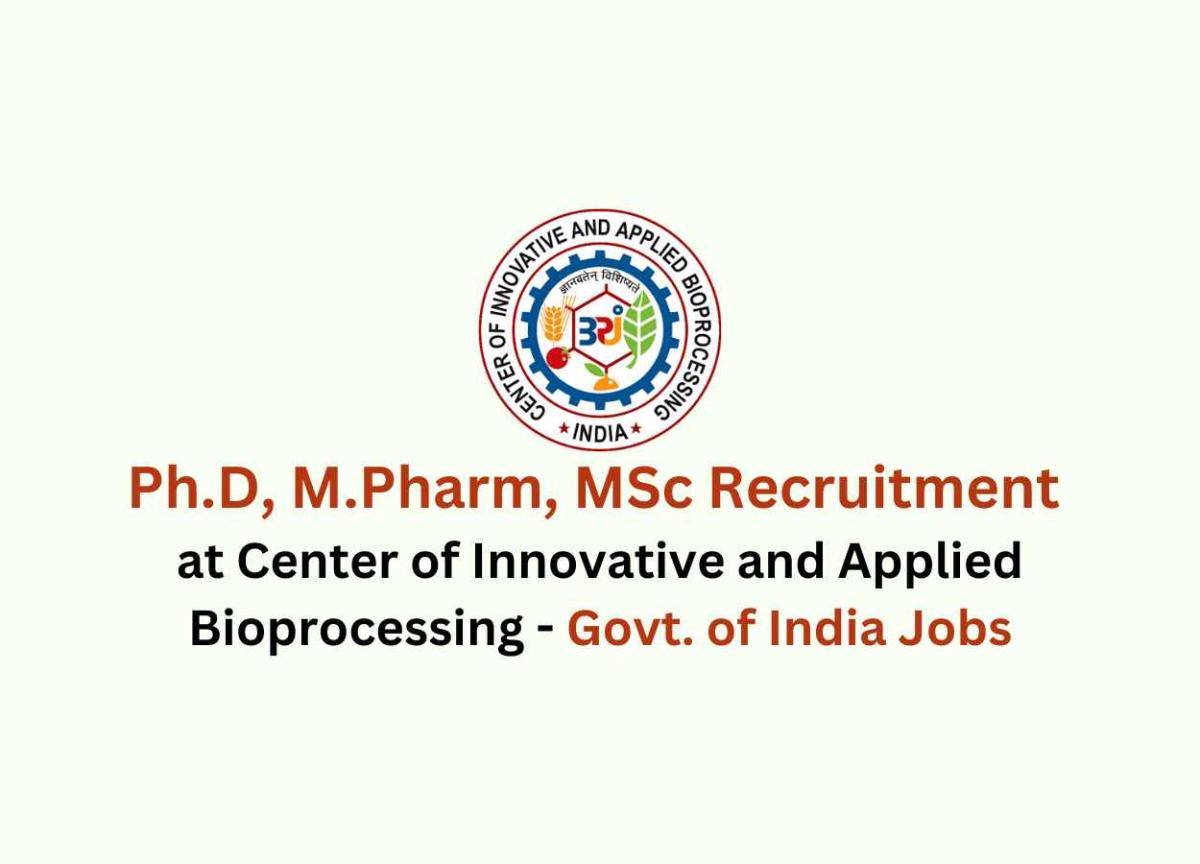 Ph.D, M.Pharm, MSc Recruitment at CIAB | Govt. of India Jobs | PharmaTutor