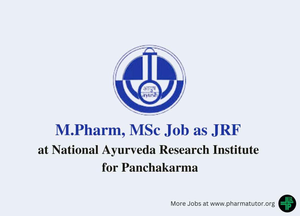 Job for M.Pharm, MSc as JRF at National Ayurveda Research Institute for ...