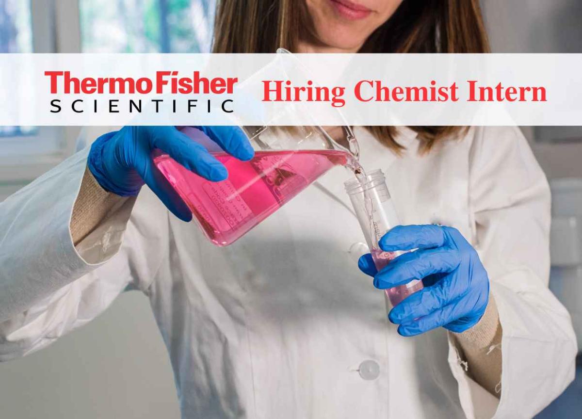 Thermo Fisher Scientific Hiring Chemist Intern | PharmaTutor