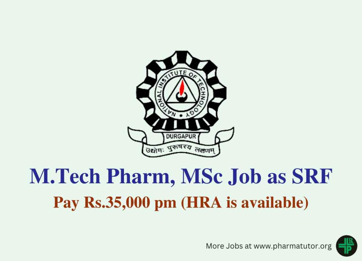 Job for M.Tech Pharm, MSc as SRF at National Institute of Technology ...