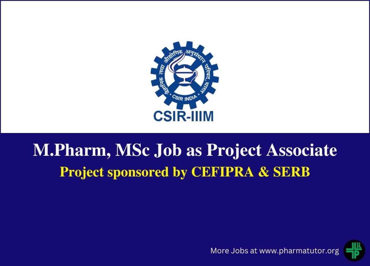 Jobs for M.Pharm, MSc as Project Associate at IIIM | PharmaTutor