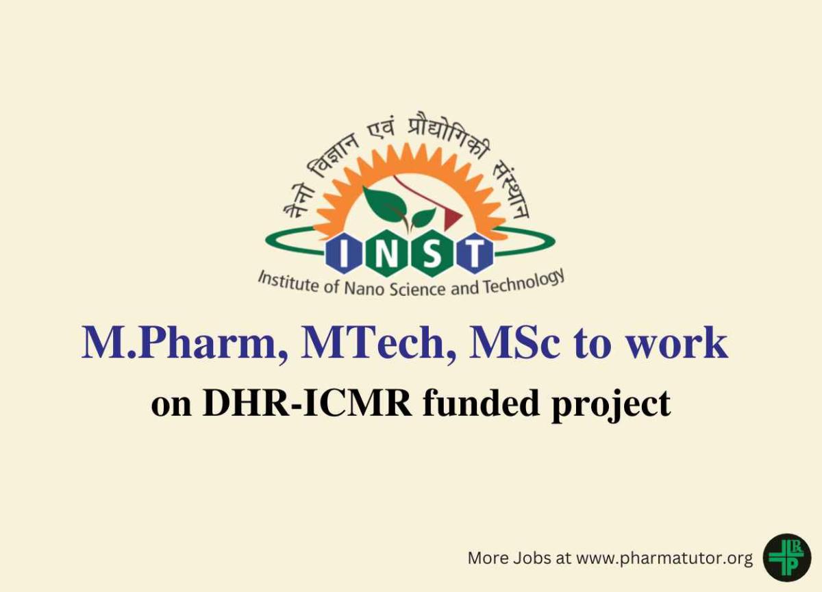Vacancy for M.Pharm, MTech, MSc to work on DHR-ICMR funded project at ...