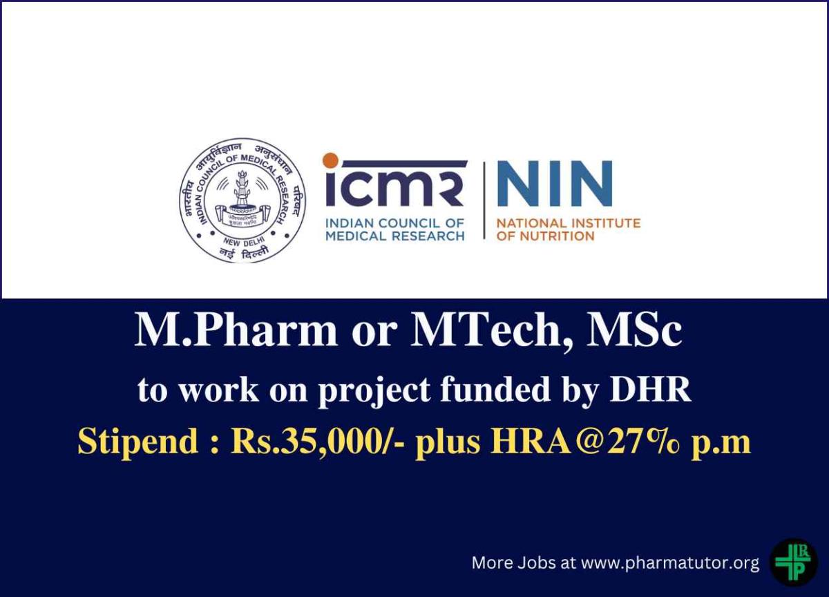 Opportunity for M.Pharm or MTech, MSc to work on project funded by DHR ...