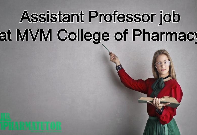 Career for Assistant Professor at MVM College of Pharmacy