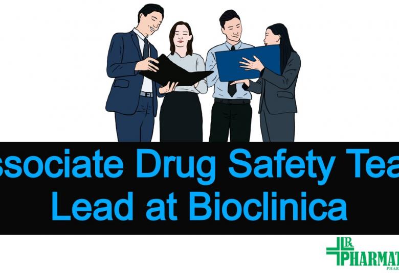 Job opening for B.Pharm, M.Pharm as Associate Drug Safety Team Lead at Bioclinica