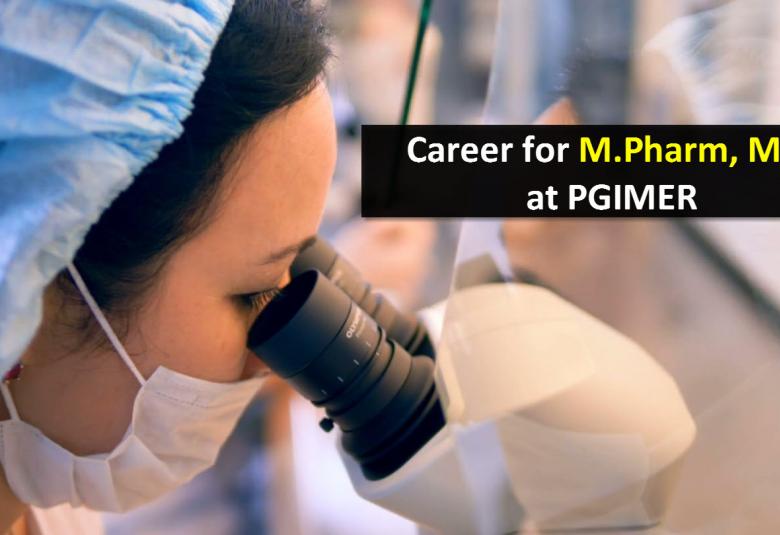 Career for M.Pharm, MSc in the DST funded project at PGIMER