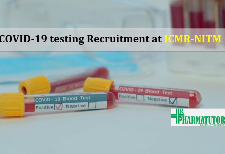 COVID-19 testing Recruitment at ICMR-NITM