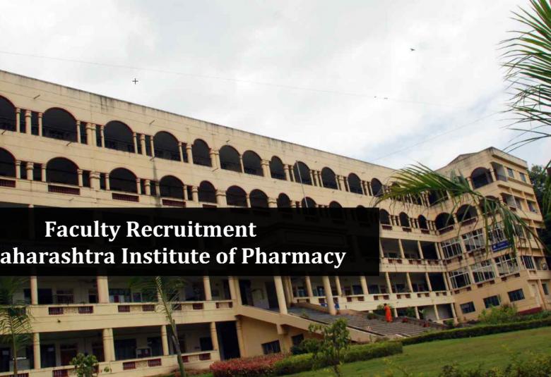 Faculty Recruitment in Maharashtra Institute of Pharmacy