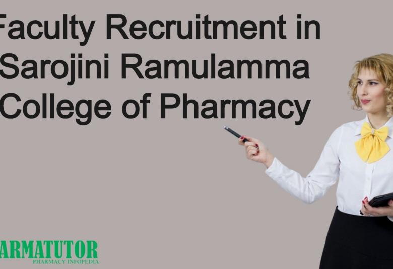 Faculty Recruitment in Sarojini Ramulamma College of Pharmacy