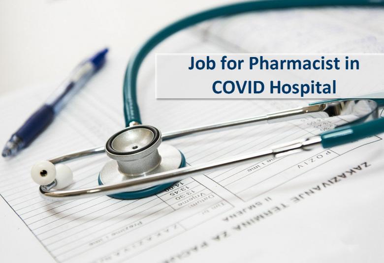 Job for Pharmacist in COVID Hospital