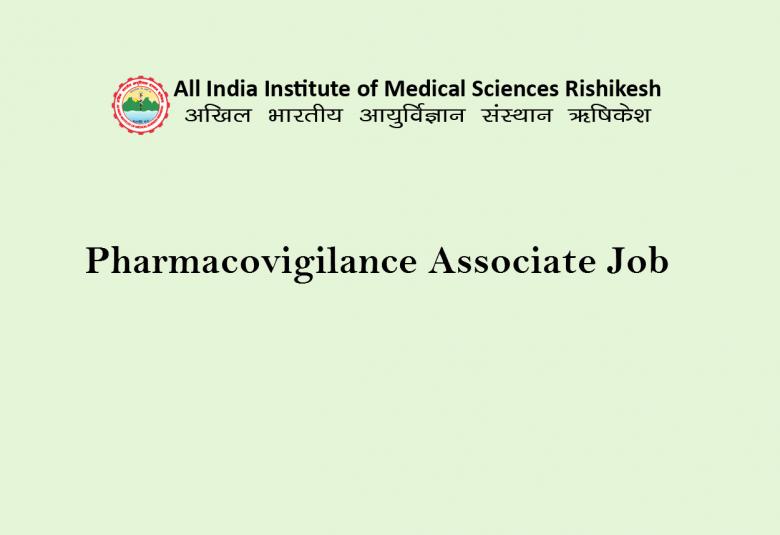 Job for Pharmacovigilance Associate at All India Institute of Medical Sciences
