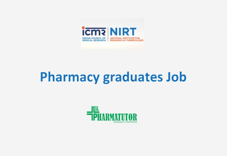 Job for Pharmacy graduates at NIRT