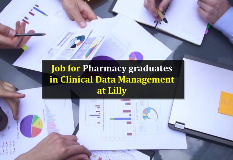 Job for Pharmacy graduates in Clinical Data Management at Lilly