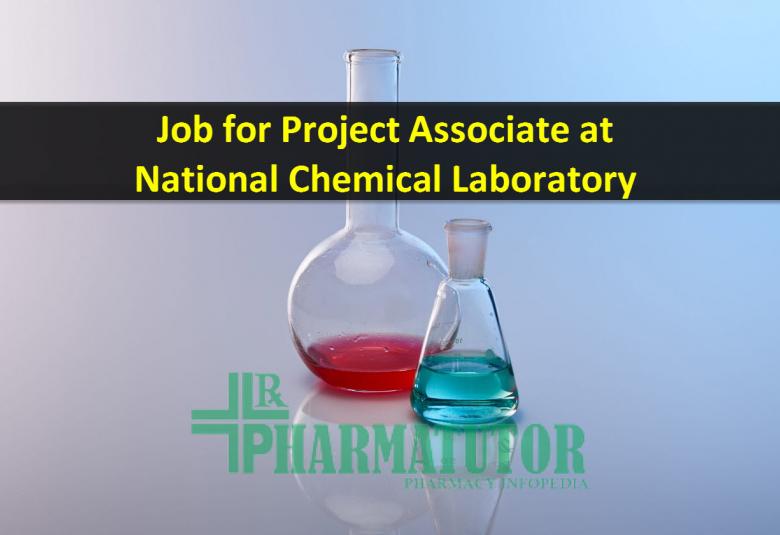 Job for Project Associate at National Chemical Laboratory