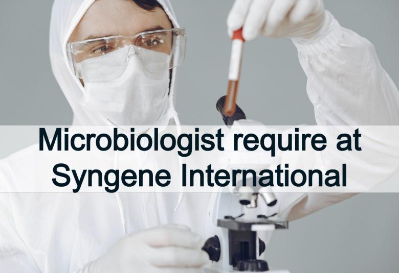 Career for M.Pharm, M.Sc as Microbiologist at Syngene International