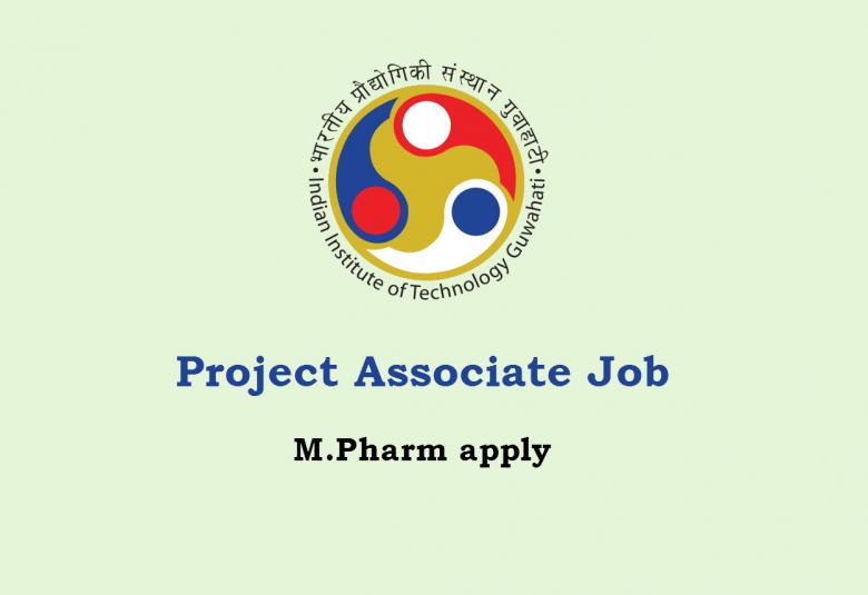 Opportunity for M.Pharm as Project Associate at IIT
