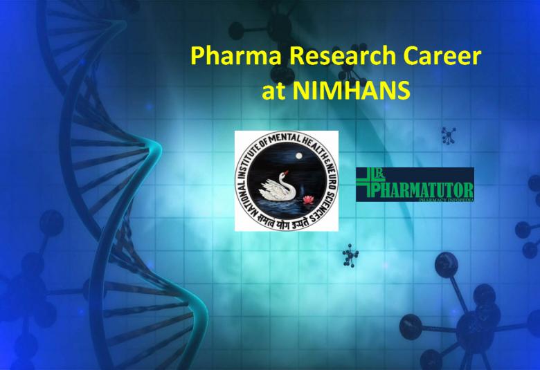 Pharma Research Career at NIMHANS