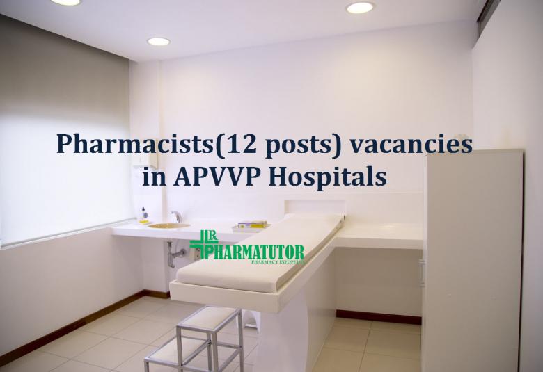 Recruitment for Pharmacists in APVVP Hospitals - Govt Hospital
