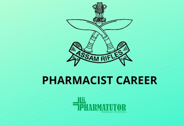 Career for Pharmacist at Assam Rifles