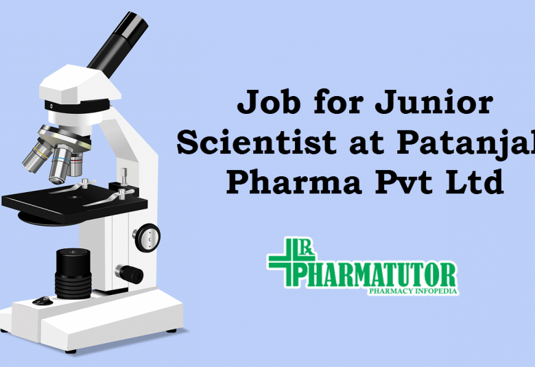 Job for Junior Scientist at Patanjali Pharma Pvt Ltd