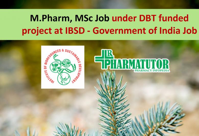 Opportunity for M.Pharm, MSc under DBT funded project at IBSD