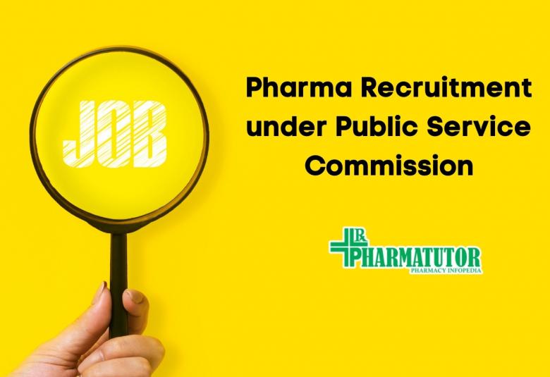 Pharma Recruitment under Public Service Commission