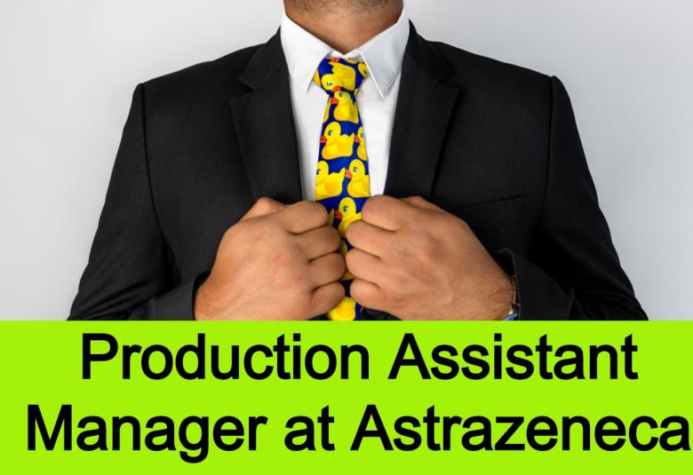 Assistant Manager in Production at Astrazeneca