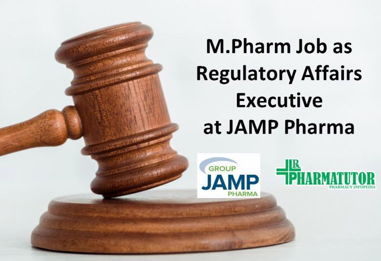 Regulatory Affairs Executive Require at JAMP Pharma