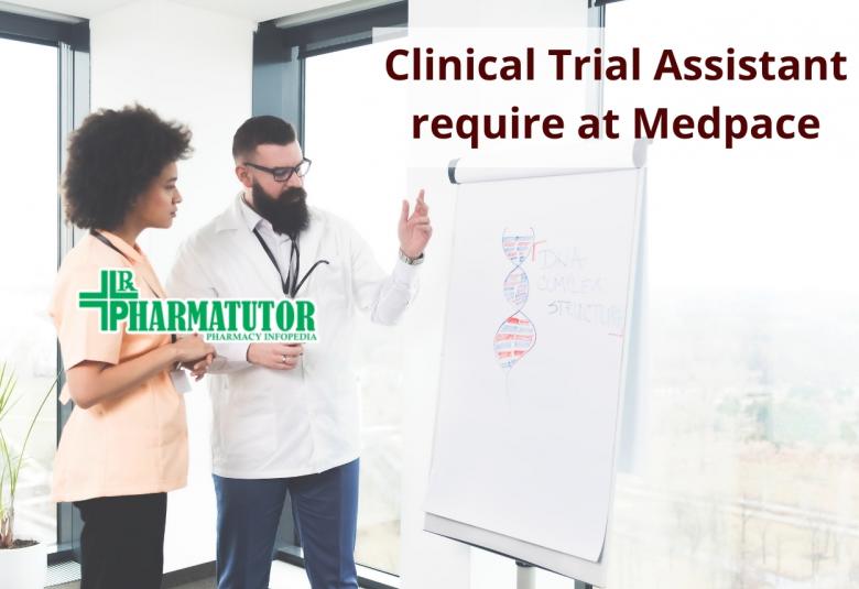Clinical Trial Assistant require at Medpace